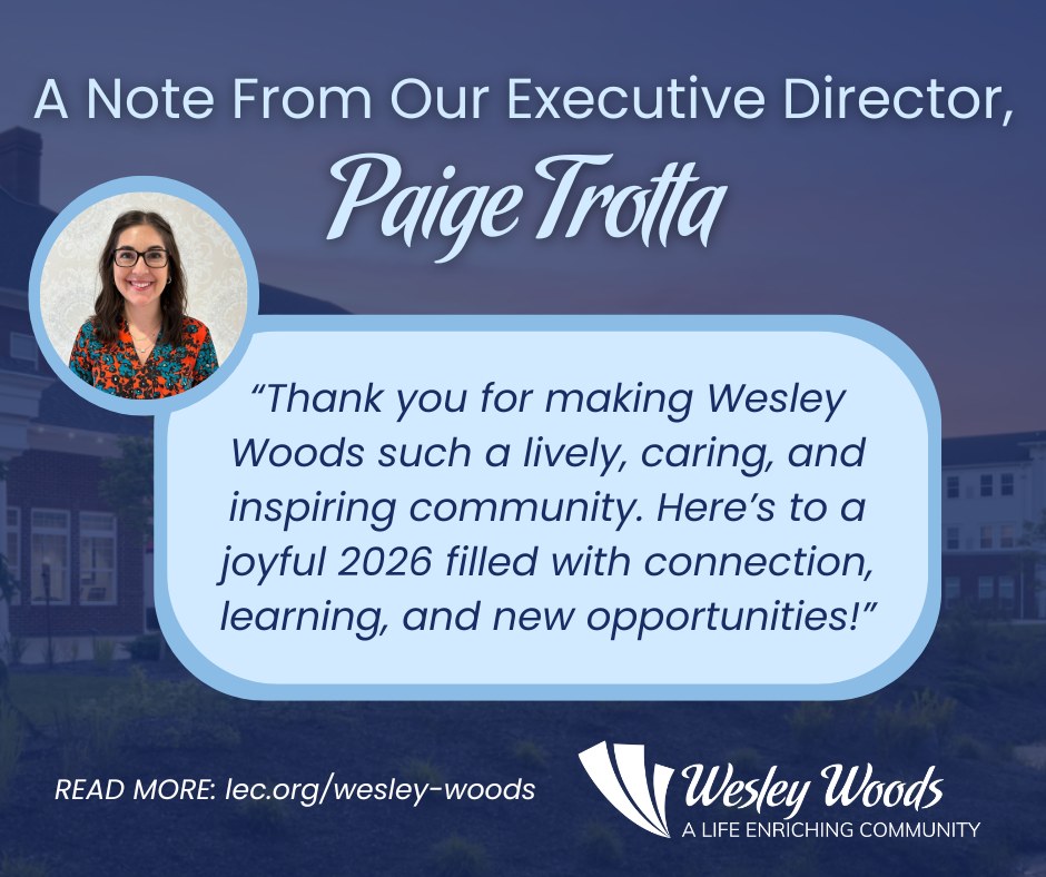 Wesley - A message from our Executive Director, Paige Trotta. Here’s to ...