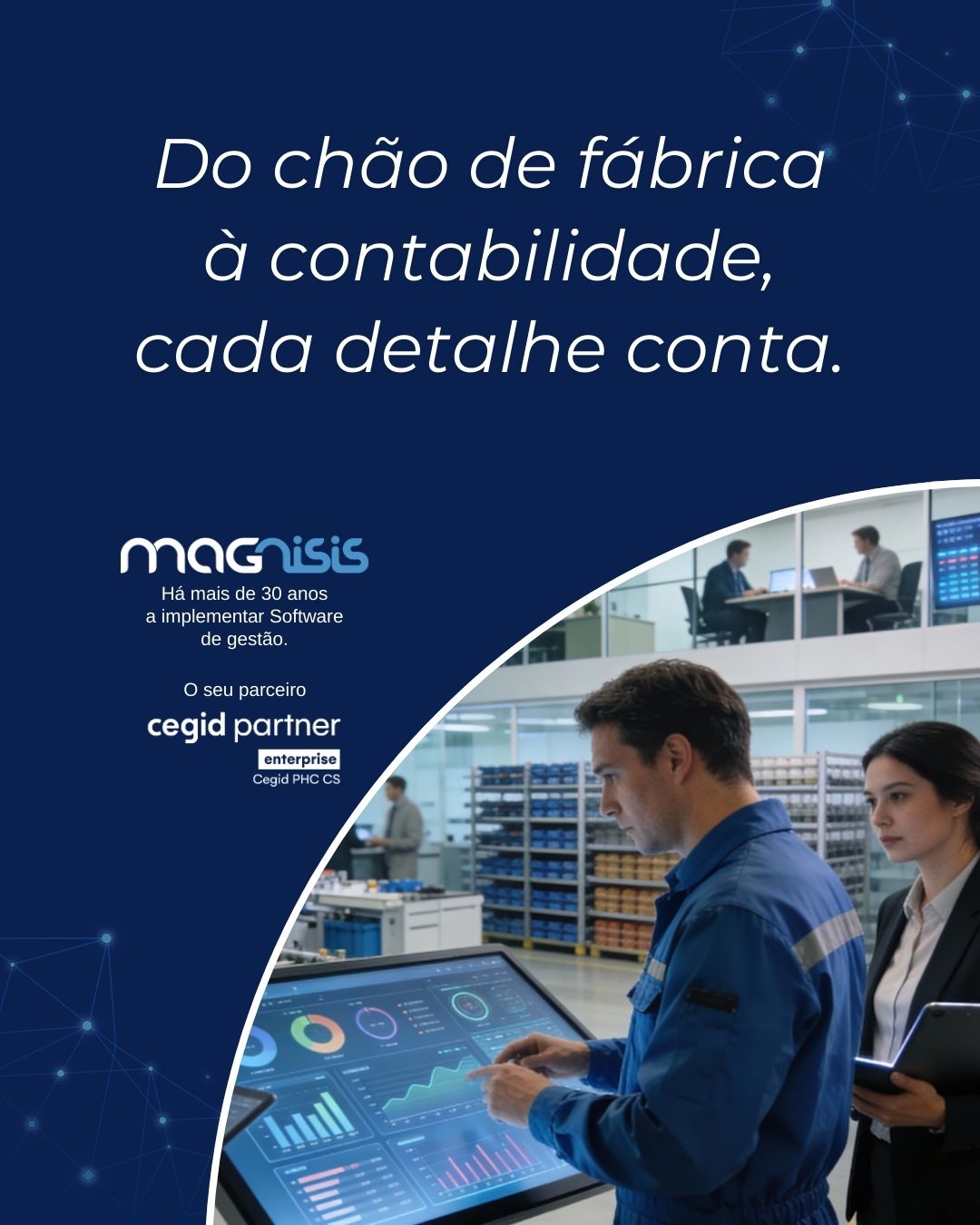 Magnisis - Do chão de fábrica à contabilidade, cada... | Facebook