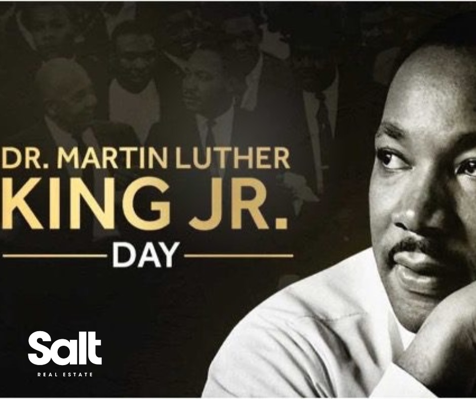 “Today we honor Dr. Martin Luther King... - Salt Real Estate | Facebook