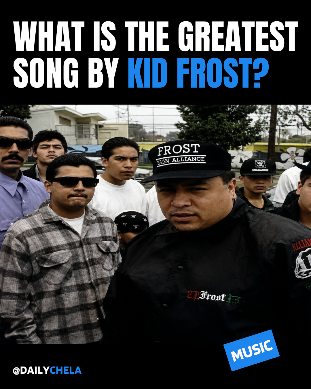 This is for La raza” The OG KID FROST
