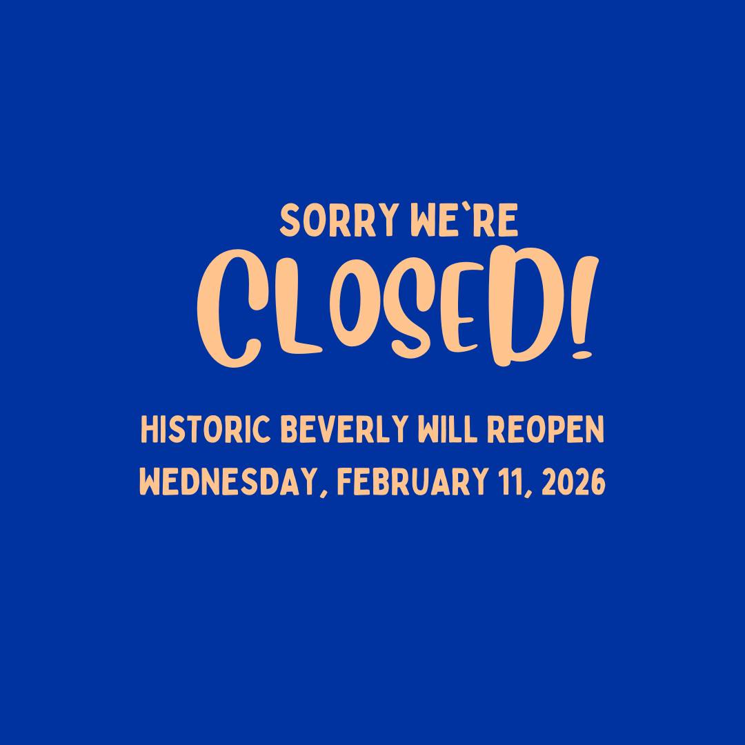 Historic - Historic Beverly will be closed today due to the weather ...