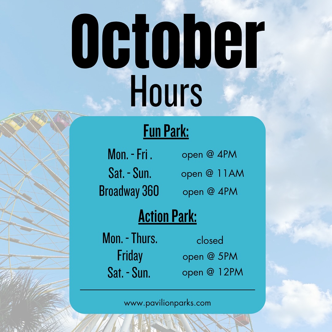 October 2025 Hours Update! 🎡 We’ve... - The Pavilion Park | Facebook