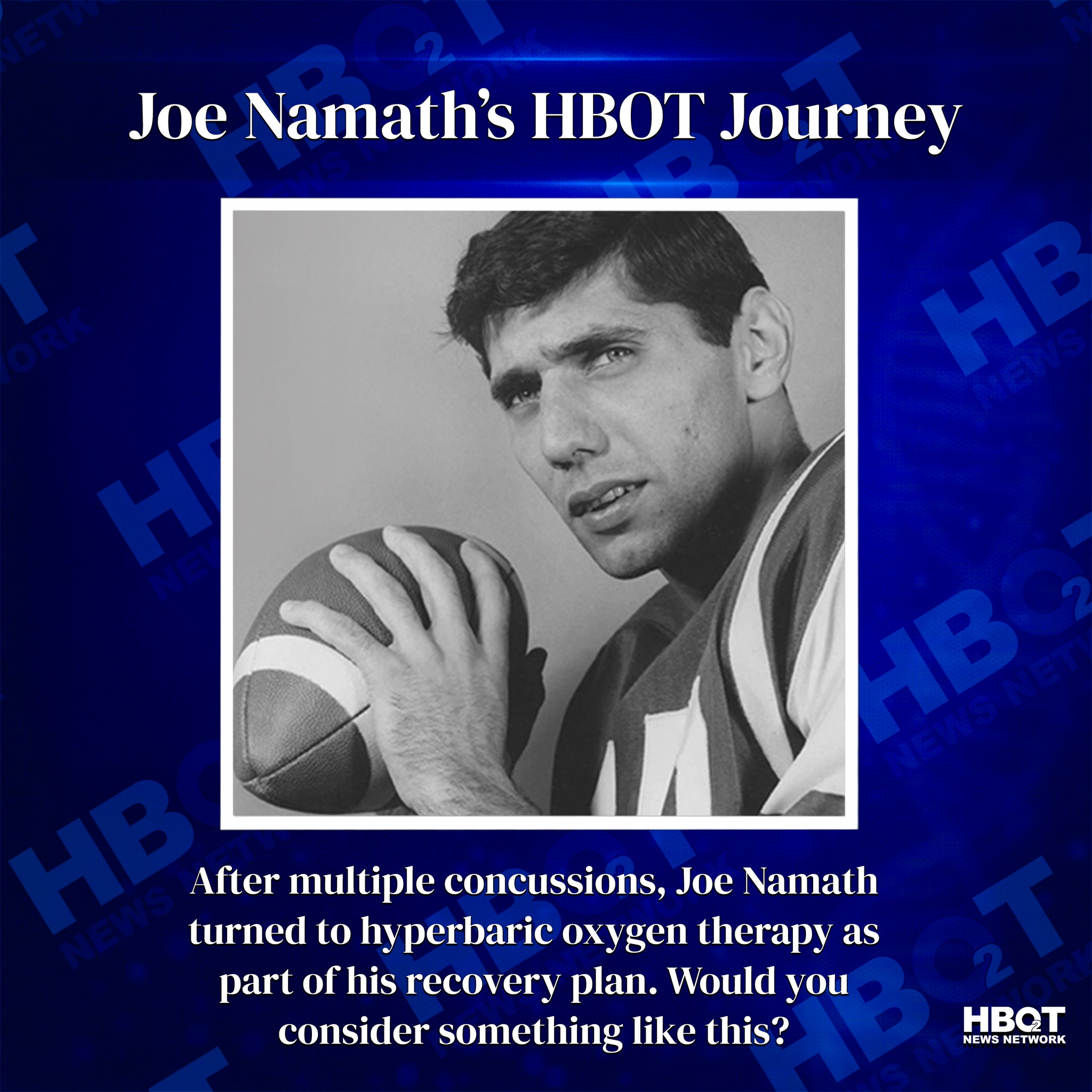 HBOT - Hall of Fame Quarterback Joe Namath saw changes in his brain ...
