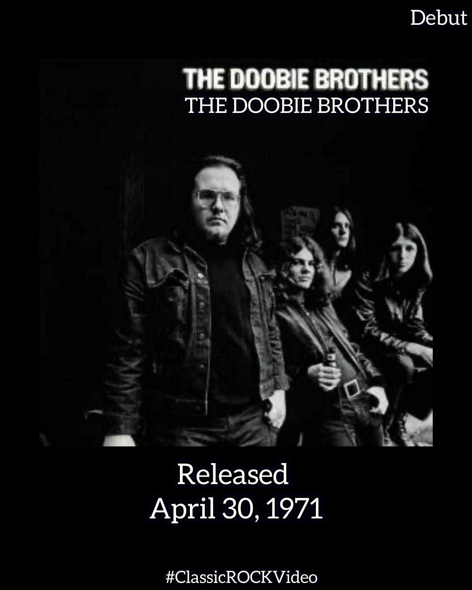 The Doobie Brothers' debut album release