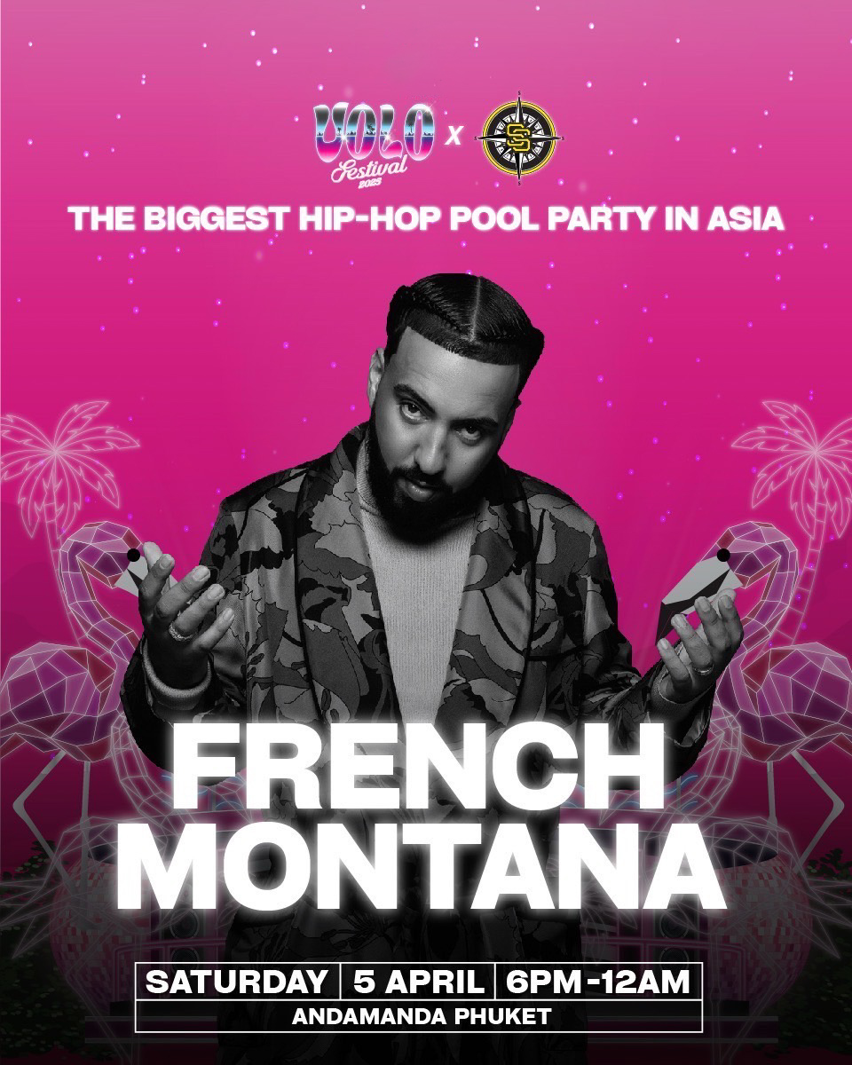 Andamanda Phuket - French Montana is officially joining VOLO FESTIVAL ...
