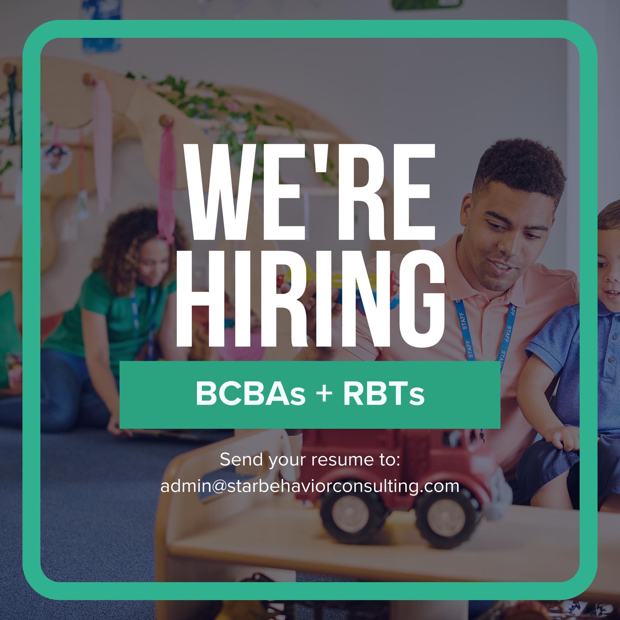 STAR - We’re Hiring! STAR Behavior Consulting is currently looking for ...