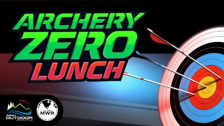 MWR Presents... Archery Zero Lunch