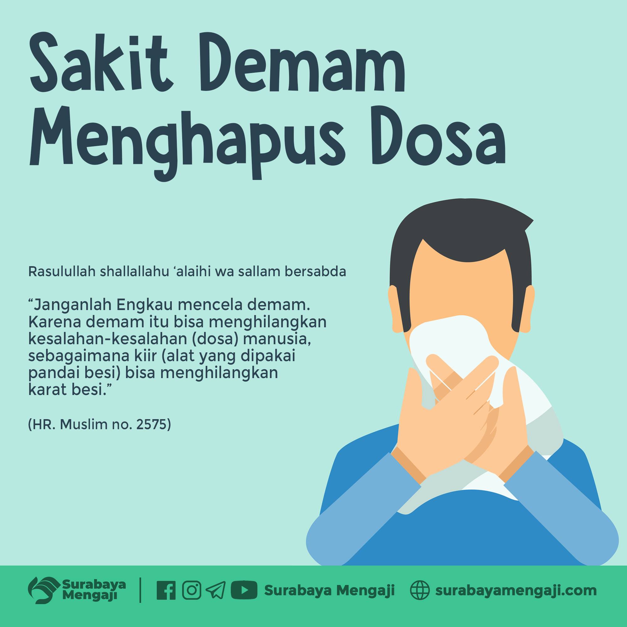 Surabaya Mengaji Jangan Mencela Penyakit Demam Di Antara Kewajiban Kaum Muslimin Ketika Tertimpa Penyakit Adalah Bersabar Dan Menahan Diri Berkeluh Kesah Atau Berkata Kata Yang Menunjukkan Protes Terhadap Takdir Allah Ta Ala Atas