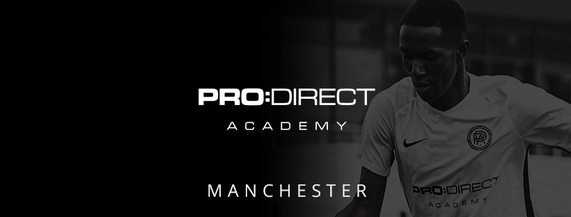 Pro Direct Academy Manchester | Manchester