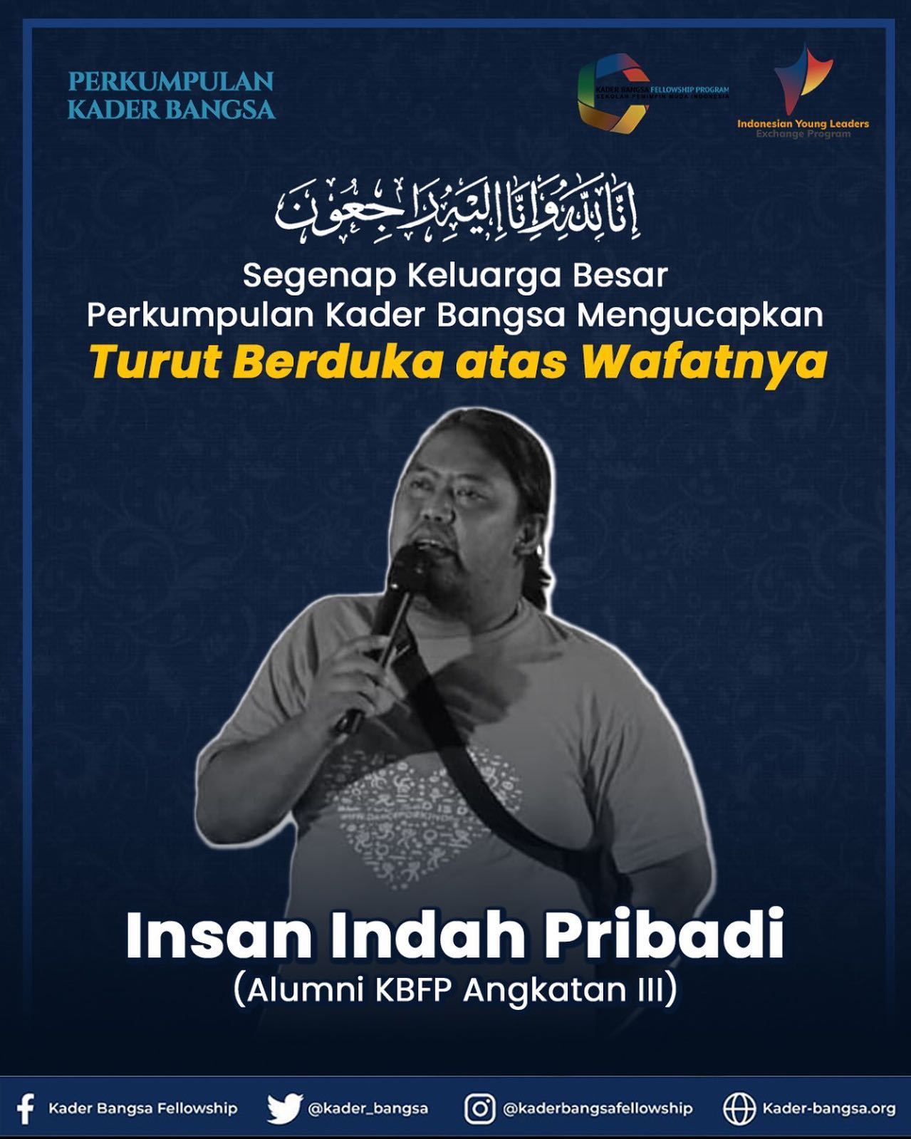 Innalillahi wa inna... - Kader Bangsa Fellowship Program
