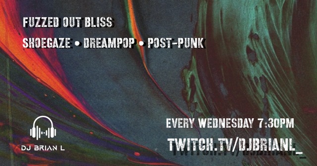 Fuzzed Out Bliss January 28th on Twitch [7:30-9:30pm EST]