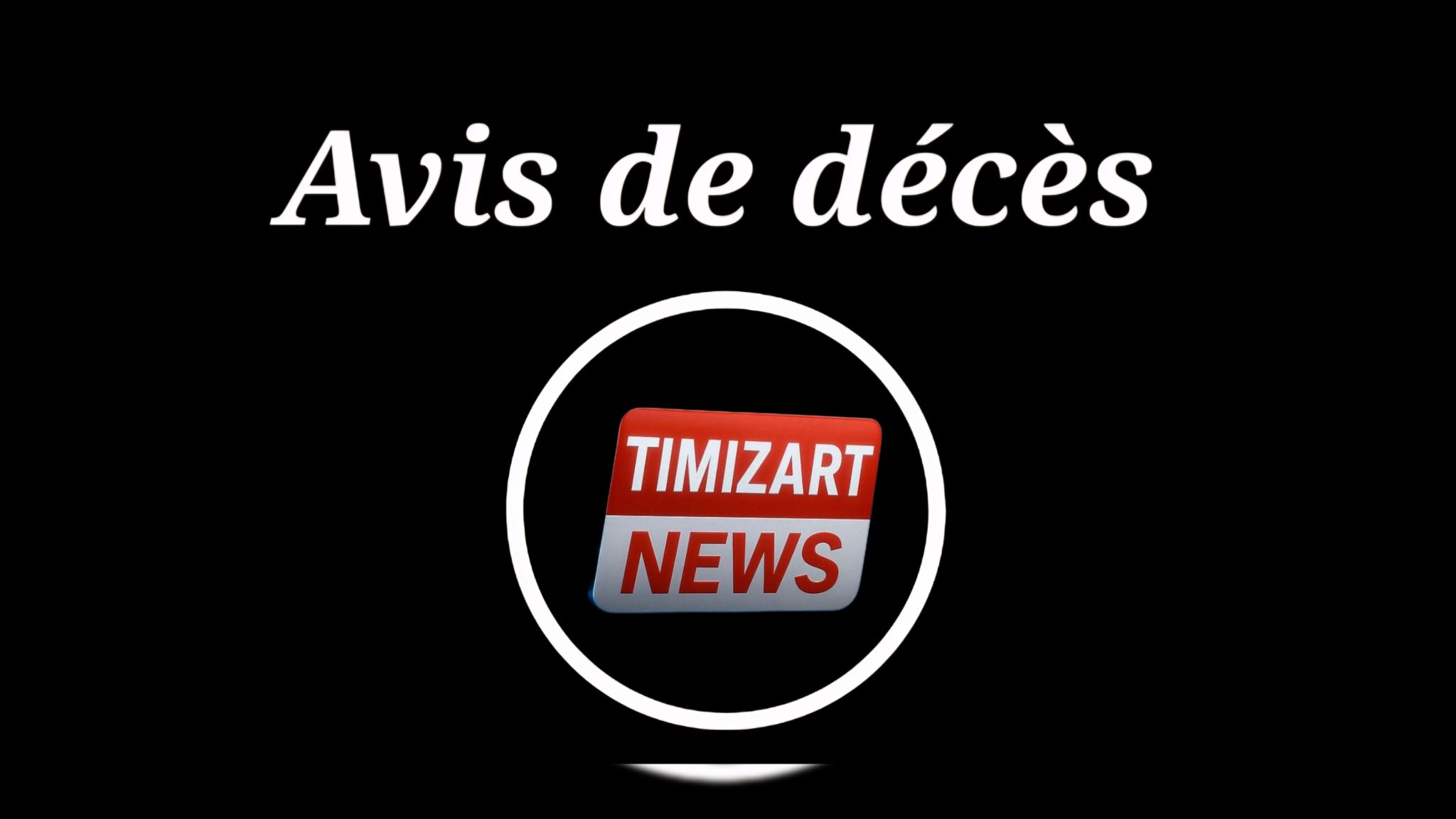 Timizart - Avis de décès au village IMALOUSSENE. Nous avons l'immense ...