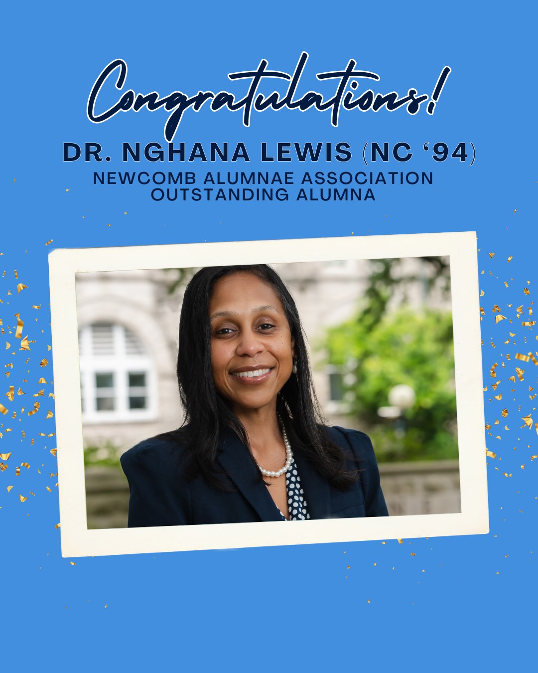 Newcomb - We are thrilled to congratulate Dr. Nghana Lewis (NC ’94 ...