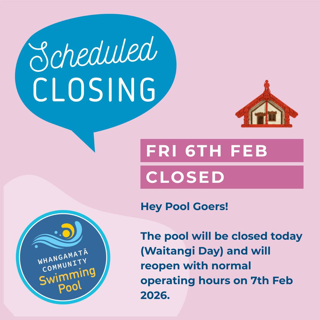 Whangamatā - ⭐ Pool CLOSED - Waitangi Day ⭐ Mōrena e te whānau, Just a ...