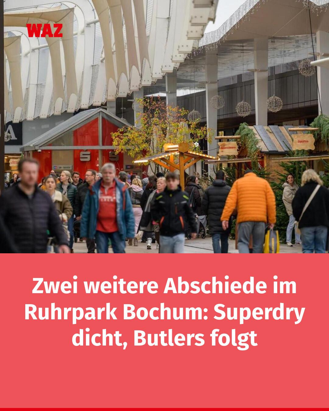 Zwei bekannte Ketten geben ihre Filialen im Ruhrpark in Bochum auf. Superdry ist bereits geschlossen. Wann bei Butlers Schluss sein soll. 👉 https://www.waz.de/lokales/bochum/article411157575/ruhrpark