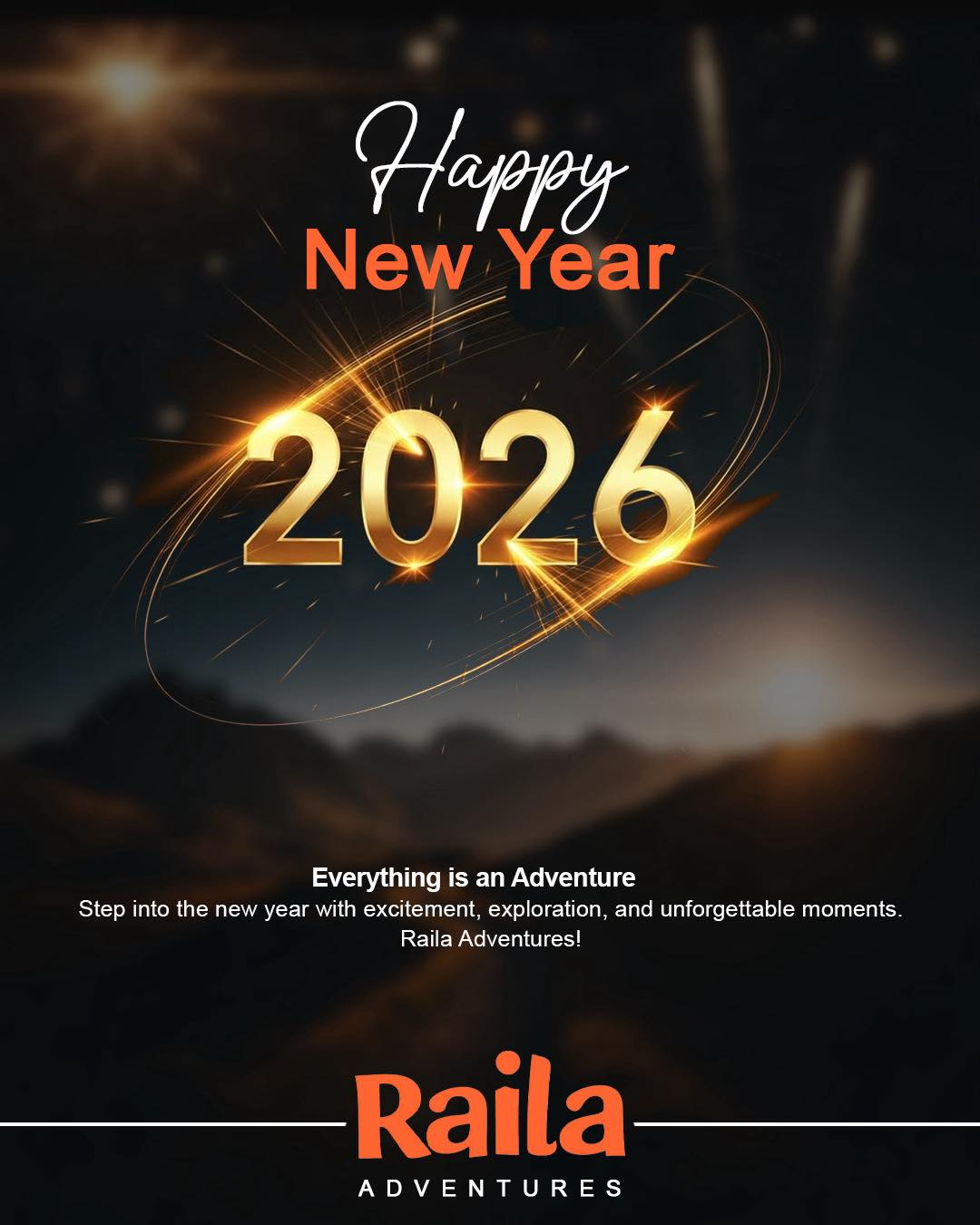 HAPPY NEW YEAR 2026 🔥 - Raila Adventures | Facebook