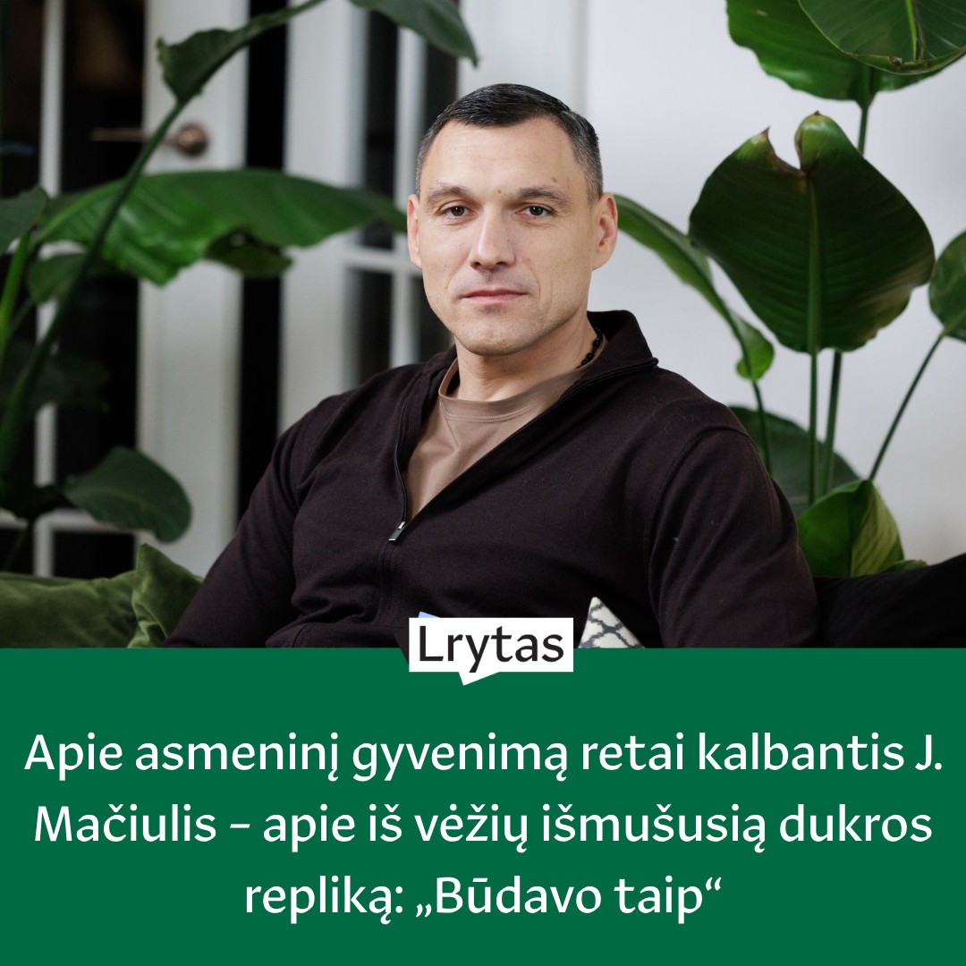 Stilius - Jonas Mačiulis atvirai papasakojo apie pokalbį su dukra ...
