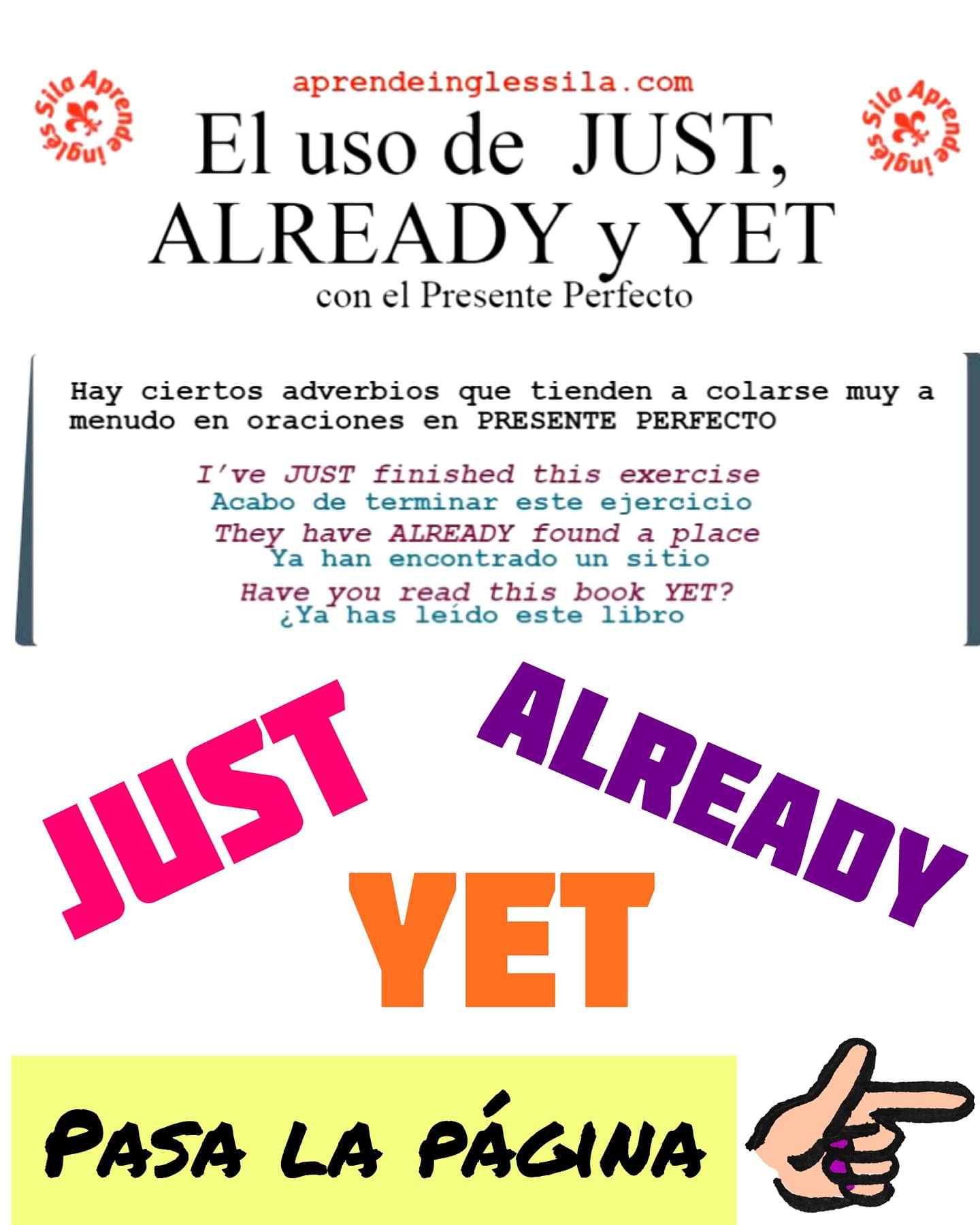 El uso de ‘JUST’, ‘ALREADY’ y ‘YET’... - Aprende inglés-Sila