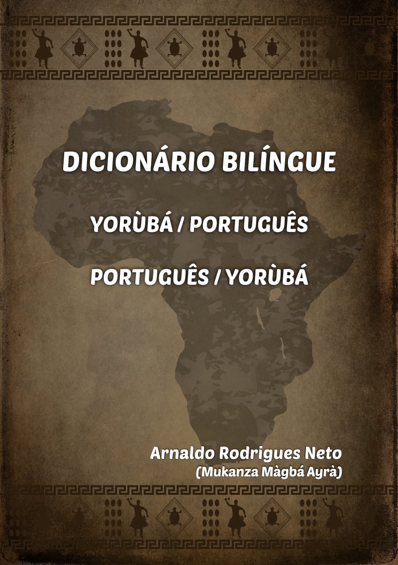 Dicionário Português - Yorùbá por Mukanza - Consegui reduzir os valores ...