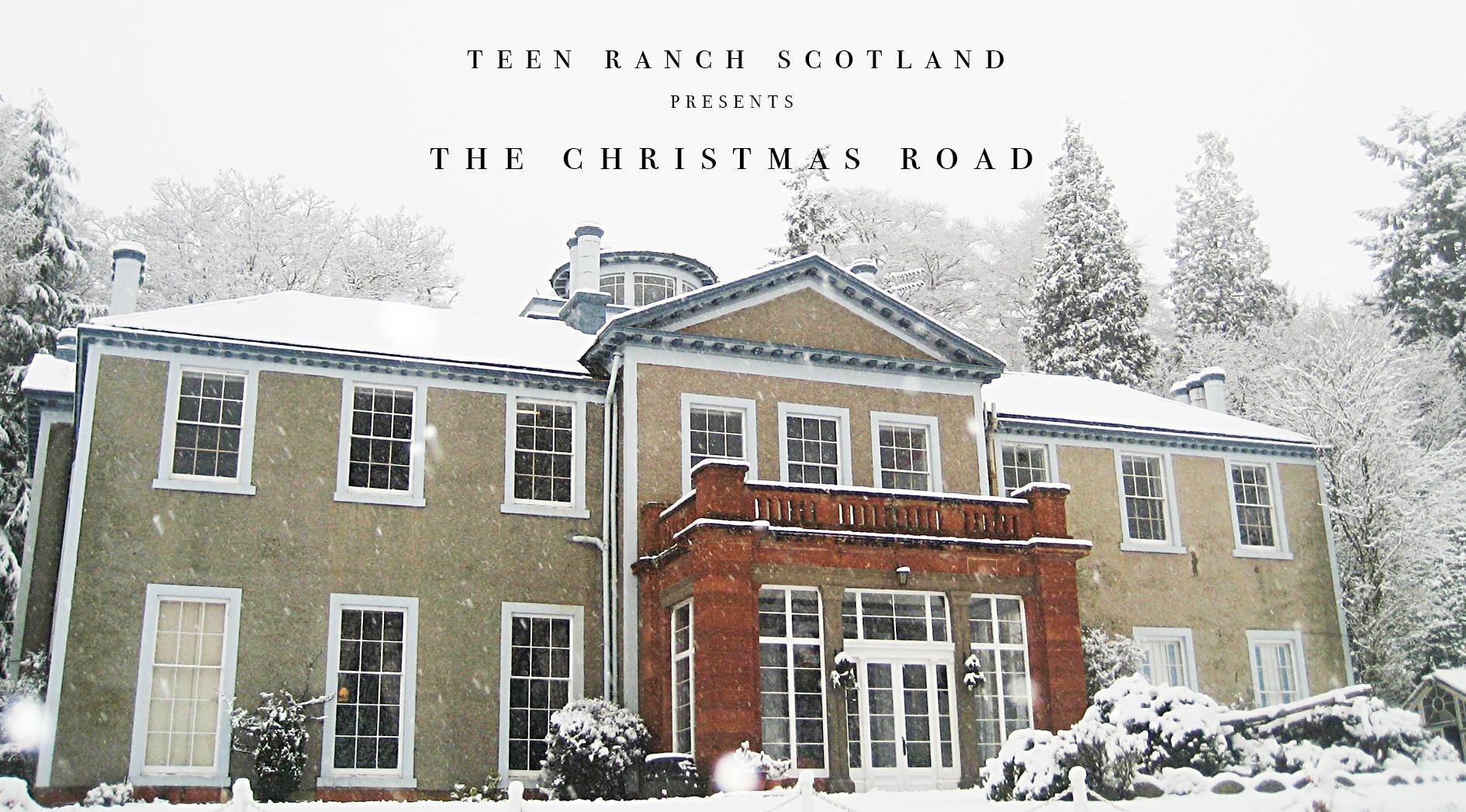 The Christmas Road at Teen Ranch Scotland