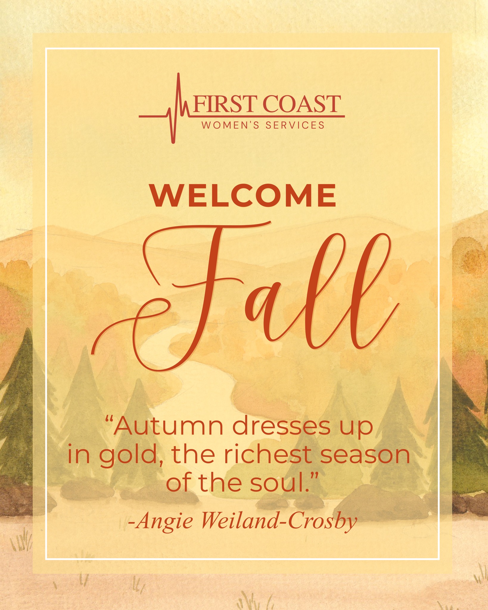 autumn dressed up in gold Hello, Fall! A new season is here, bringing plenty to be thankful for. We're looking forward to what's ahead. Happy first day of fall from all of us at First Coast Women's 210425