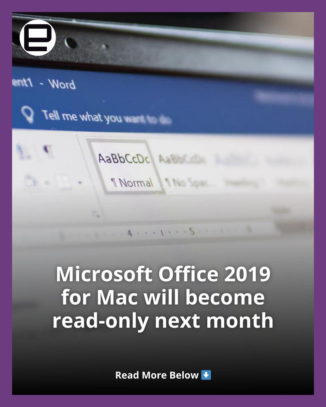 Engadget - Microsoft Office 2019 for Mac will effectively become
