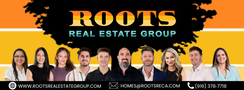 Roots Real Estate Group Dre#01272617 | Roseville CA