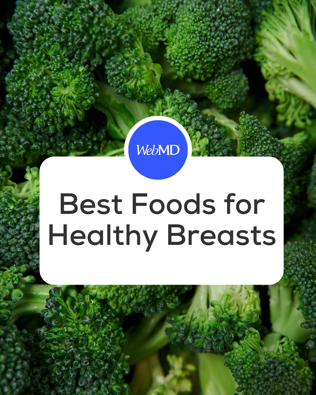 Broccoli, cauliflower, kale, and cabbage are high in vitamins A and C. These are antioxidants that may help offset the toxins and carcinogens that can trigger breast cancer. More foods for healthy
