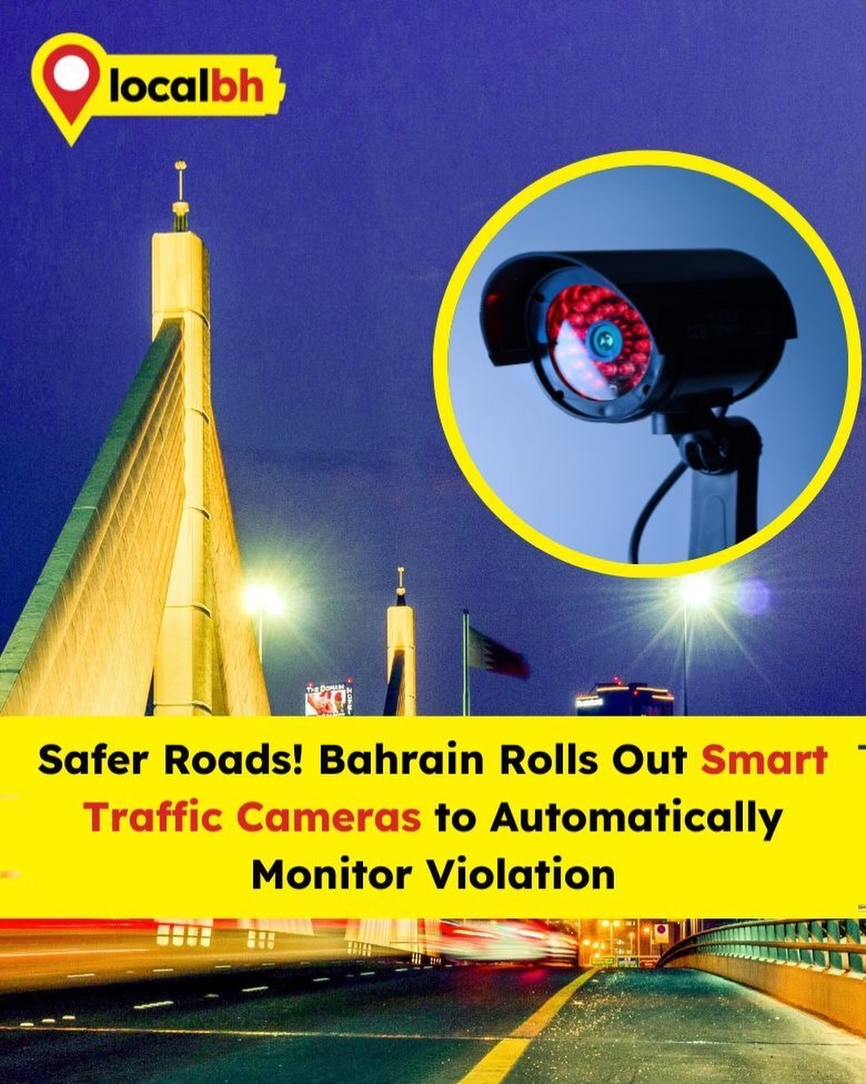 Localbh - Bahrain has activated new smart cameras to... | Facebook