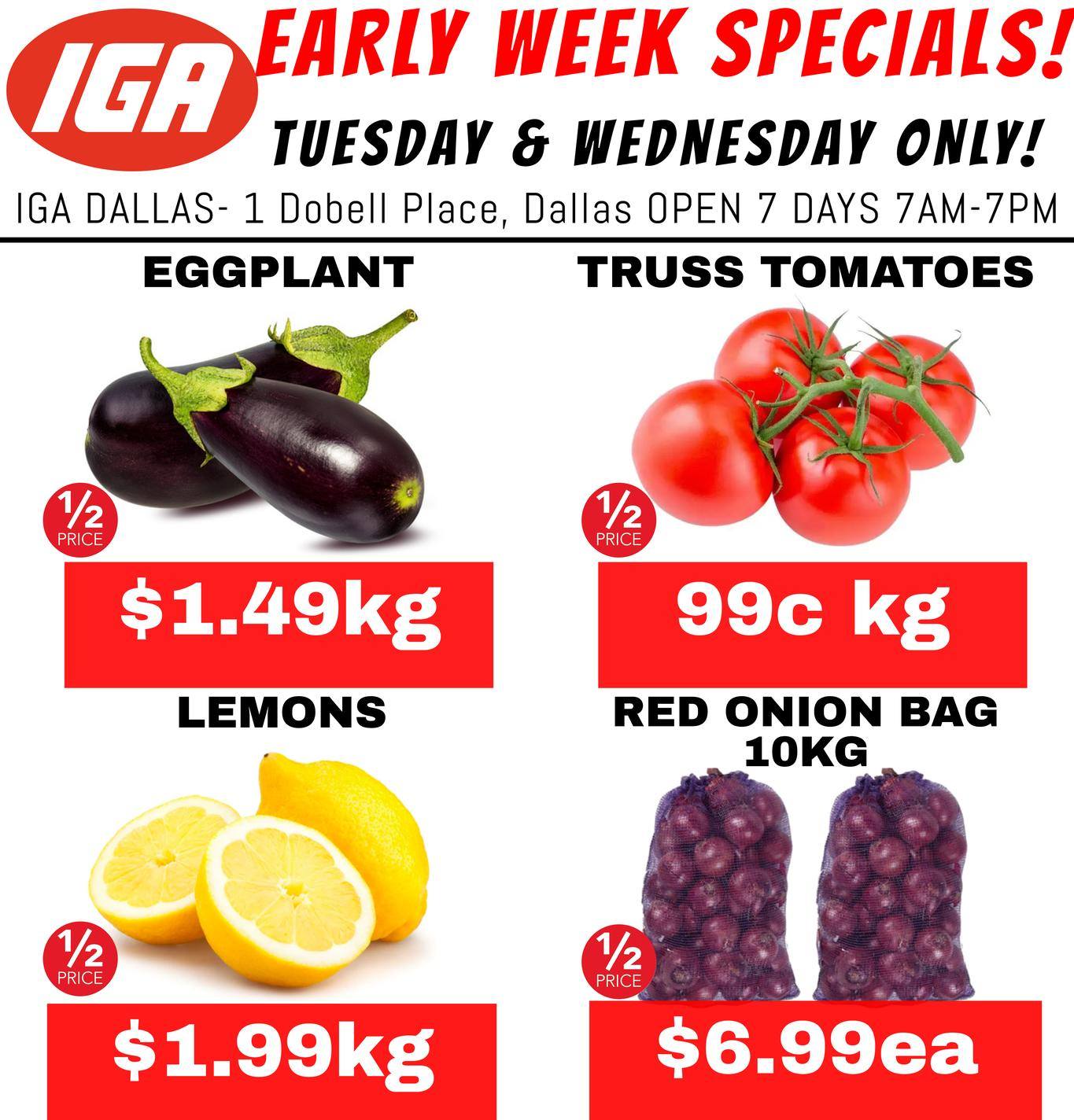 EARLY WEEK SPECIALS AT IGA... - No. 1 Food Store Dallas | Facebook