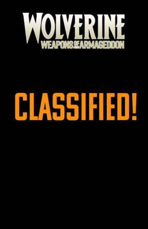 Pre-order yours online now! WOLVERINE: WEAPONS OF ARMAGEDDON #3