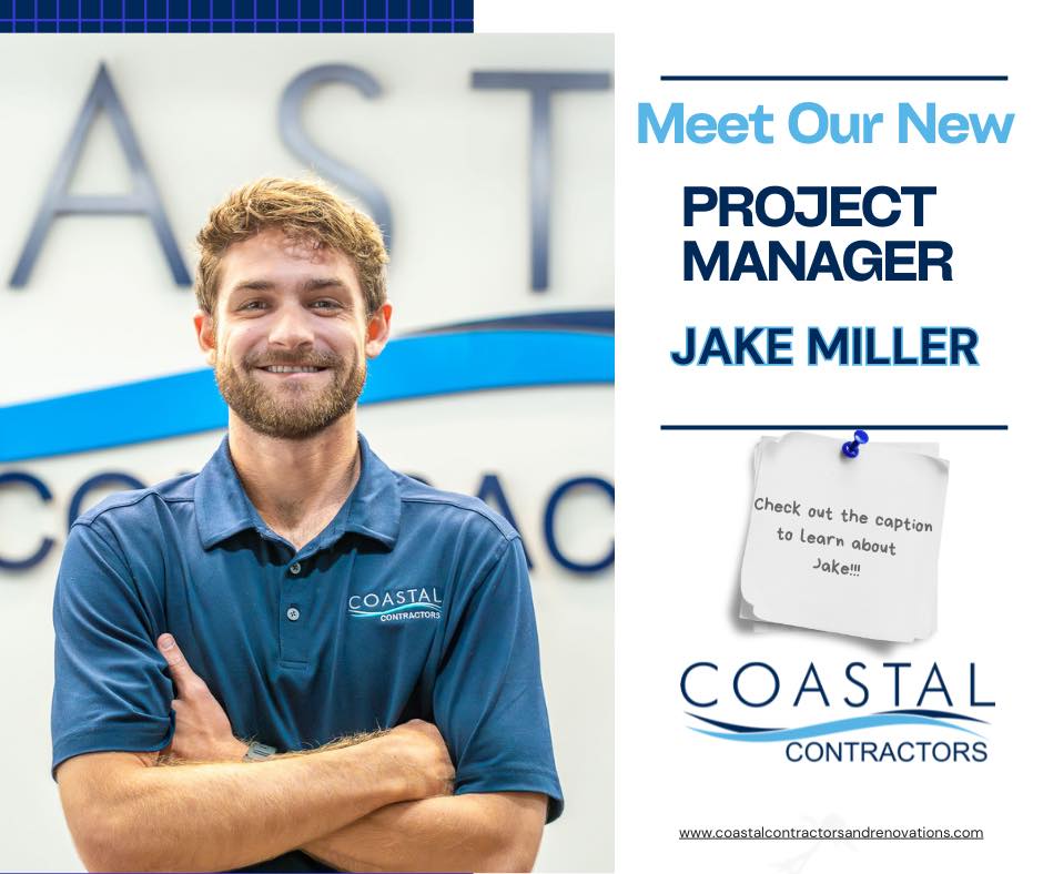 Coastal - Meet Jake Miller, one of our NEW dedicated Project Managers ...