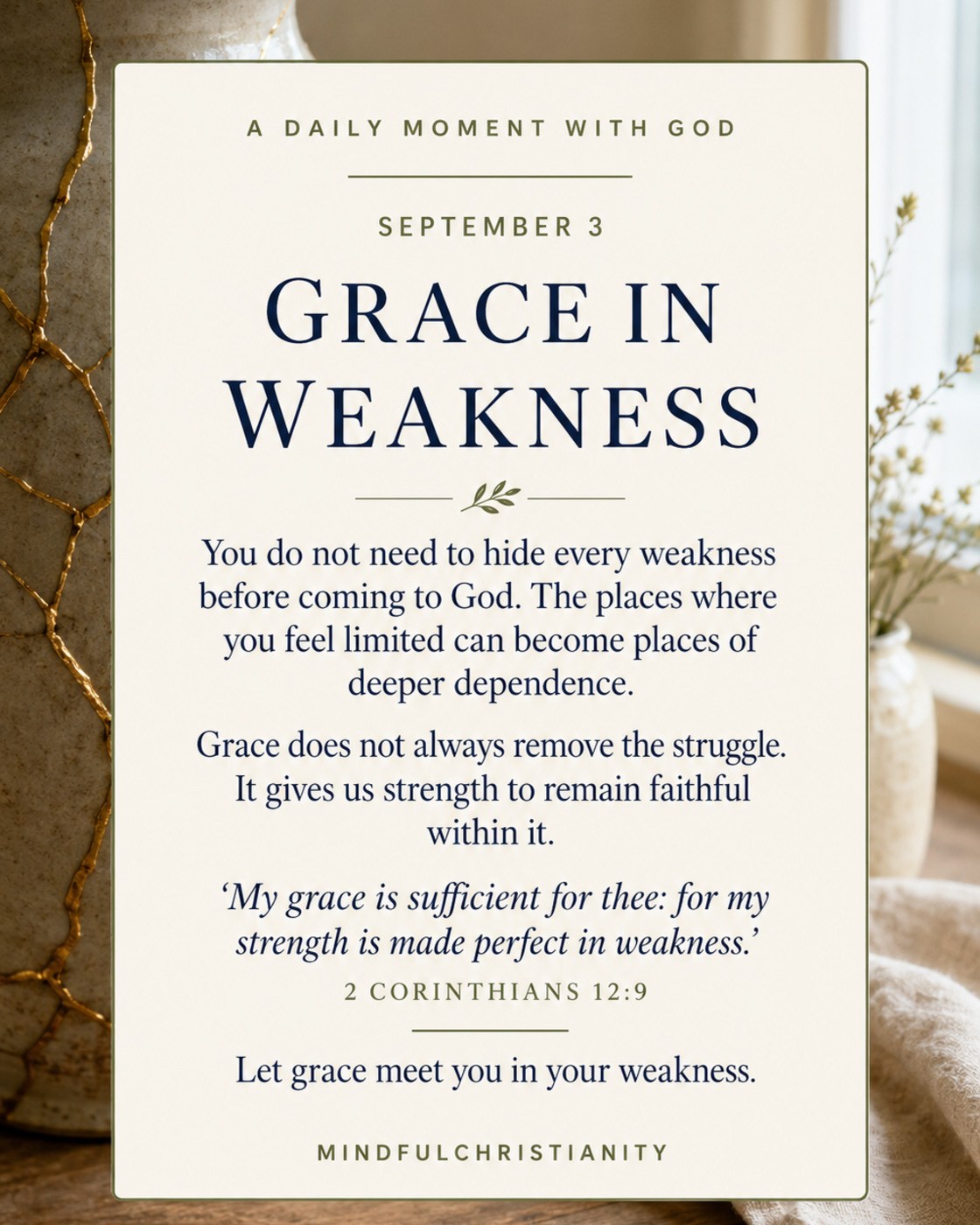 September 3, 2026 Weakness can make us feel exposed, inadequate