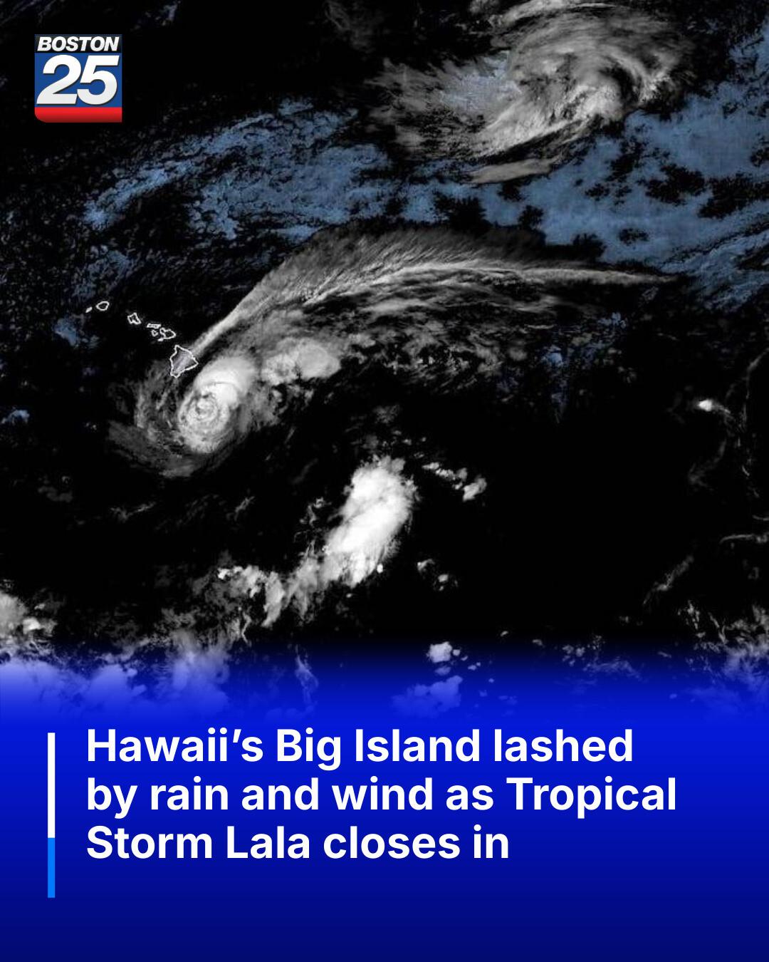 Hawaii Braces for Potential Hurricane as Tropical Storm Lala Approaches