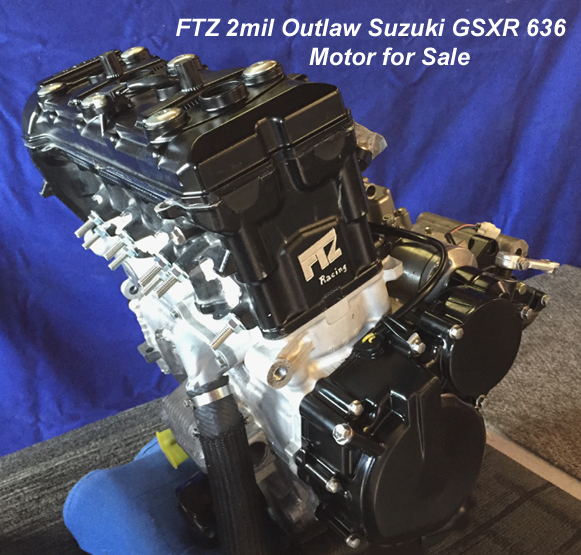 March '26: New FTZ 2 mm Outlaw 636cc Suzuki GSXR 600 motor now