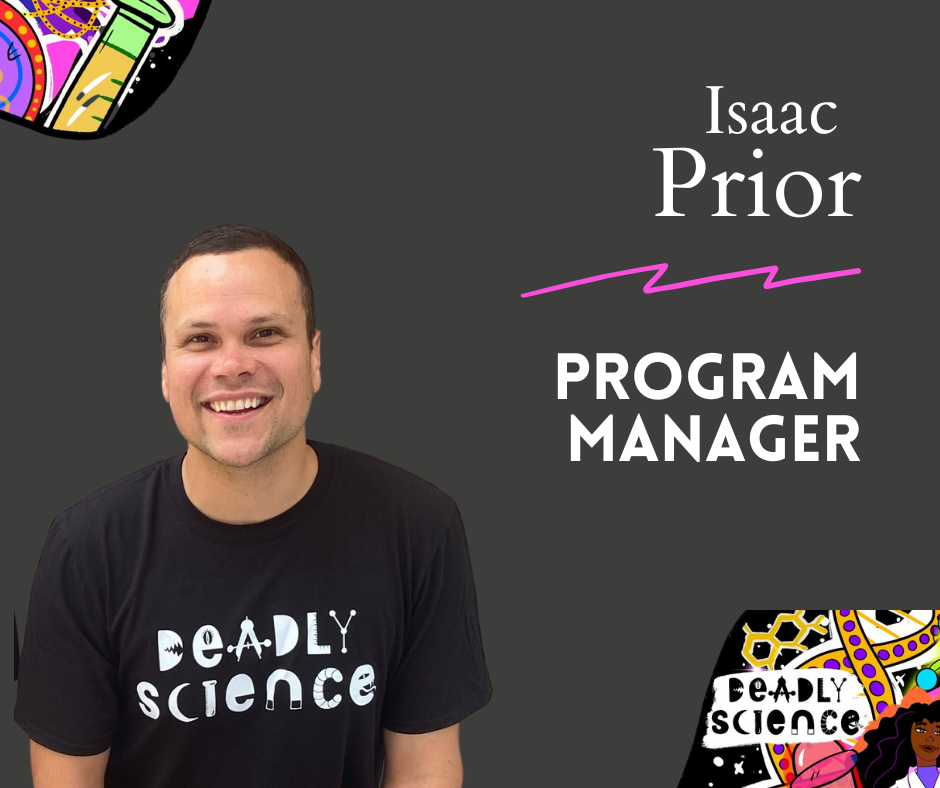 DeadlyScience - Meet the team: Isaac Prior As a talented facilitator ...
