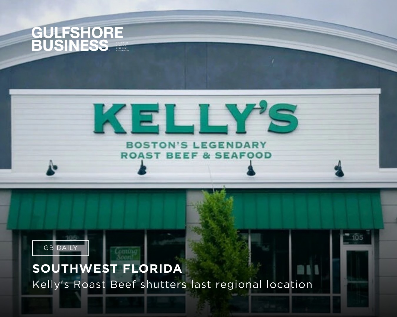 Kelly’s Roast Beef has closed its... - Gulfshore Business | Facebook