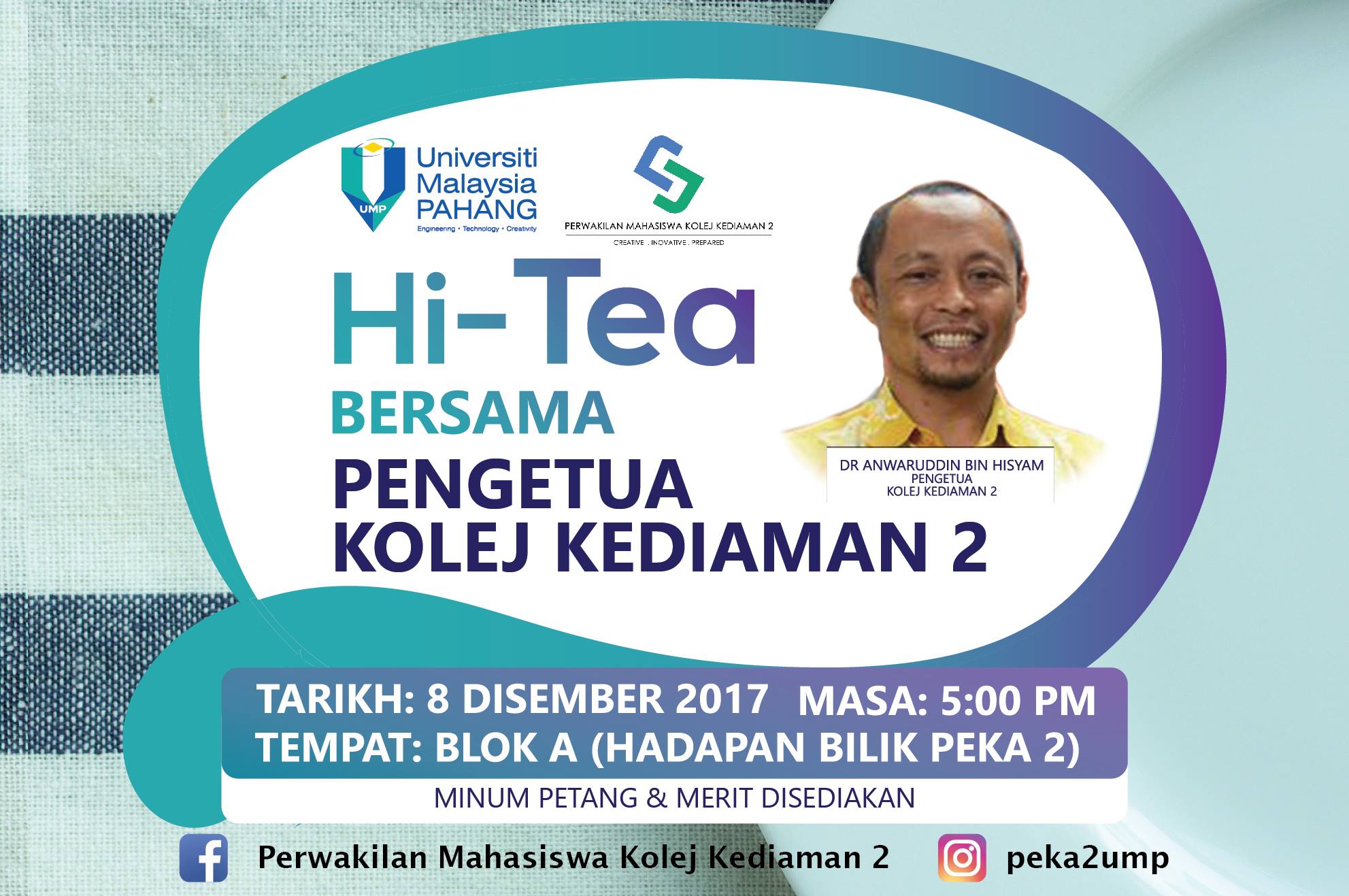 PEKA2 UMPSA - [ HI-TEA BERSAMA PENGETUA KOLEJ KEDIAMAN 2 ]...