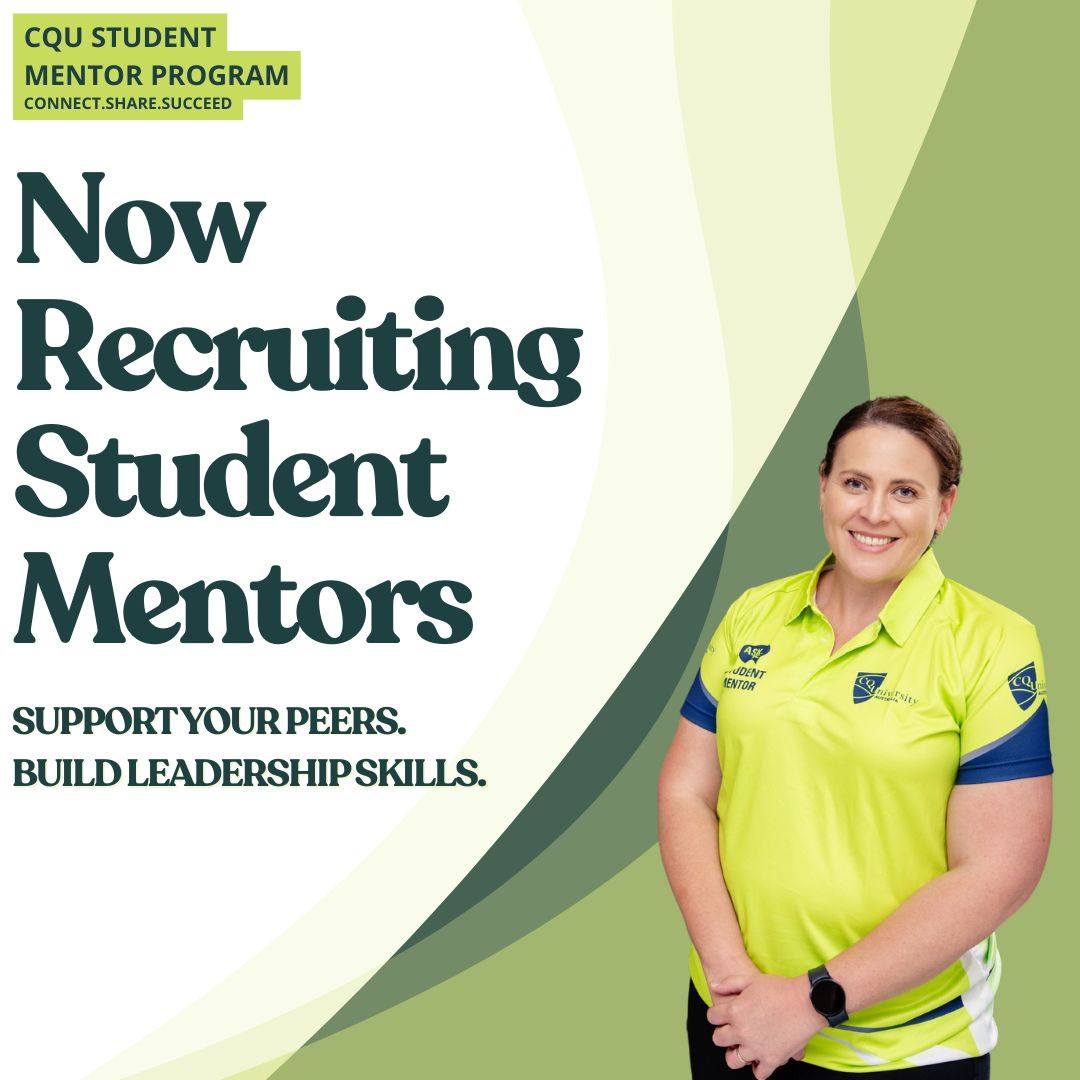 CQUniversity - Student Mentor recruitment is now open 🌟 Looking to ...