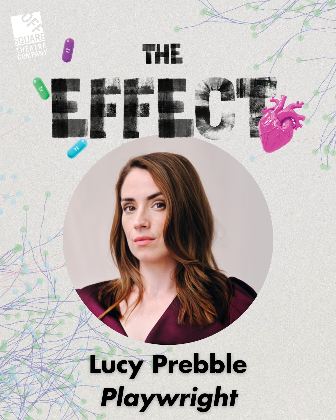 Off - Meet the Playwright! Lucy Prebble is a British playwright ...