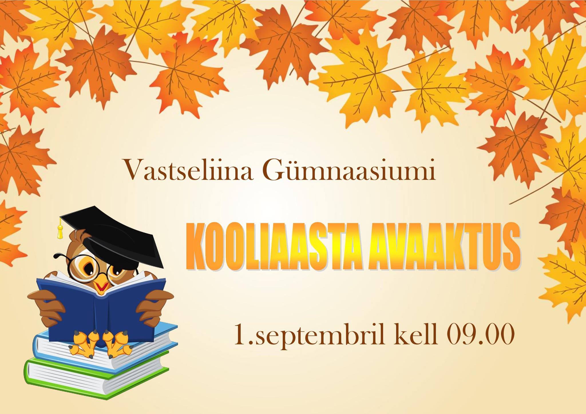 Hea koolipere! Esimese koolipäeva... - Vastseliina Gümnaasium | Facebook