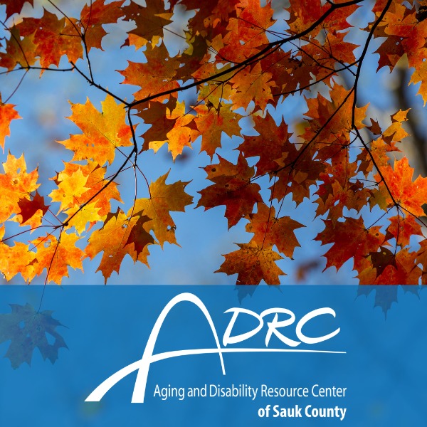 We... - Aging and Disability Resource Center of Sauk County | Facebook
