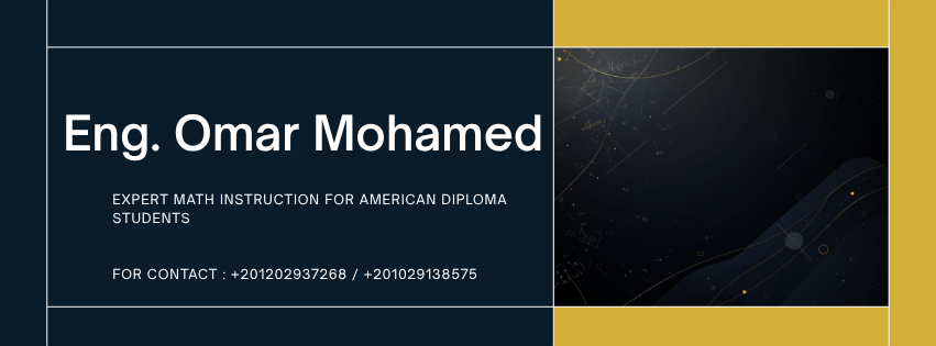 ENG.Omar Mohamed Math American Diploma SAT ACT EST