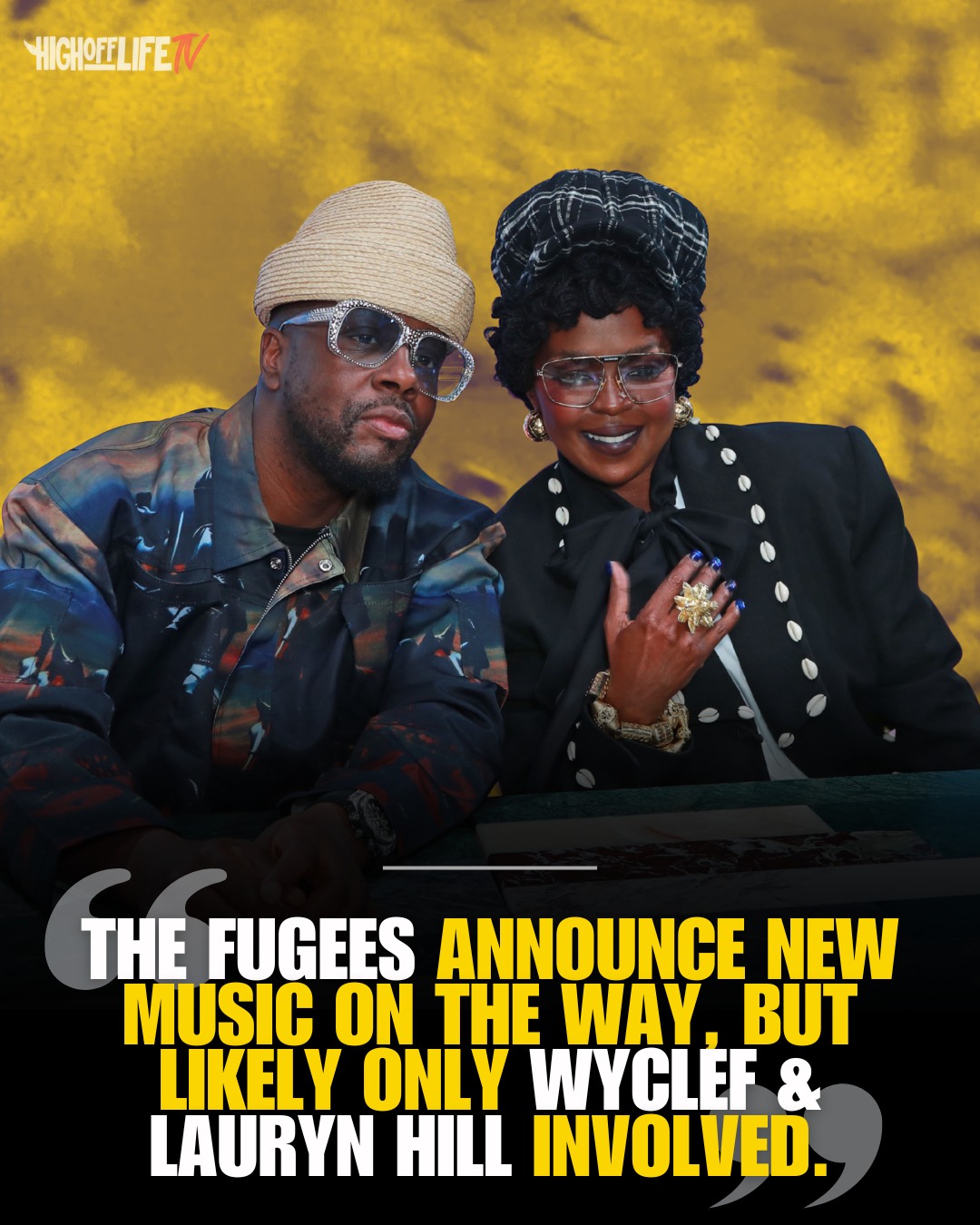 Wyclef and Lauryn Hill confirm new Fugees music is on the way 🤯