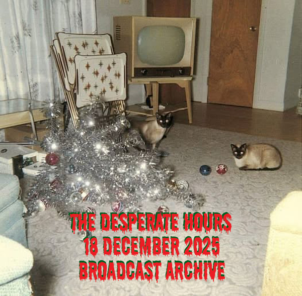 The Desperate - Here's the archive to the 18 December episode of The ...