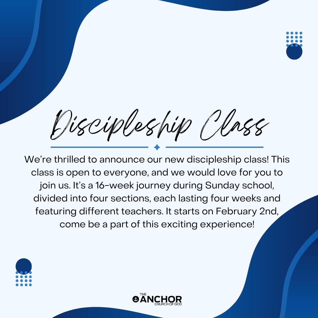 The Anchor - 🧍‍♂️ DISCIPLESHIP CLASS 🧍‍♀️ We’re thrilled to announce ...