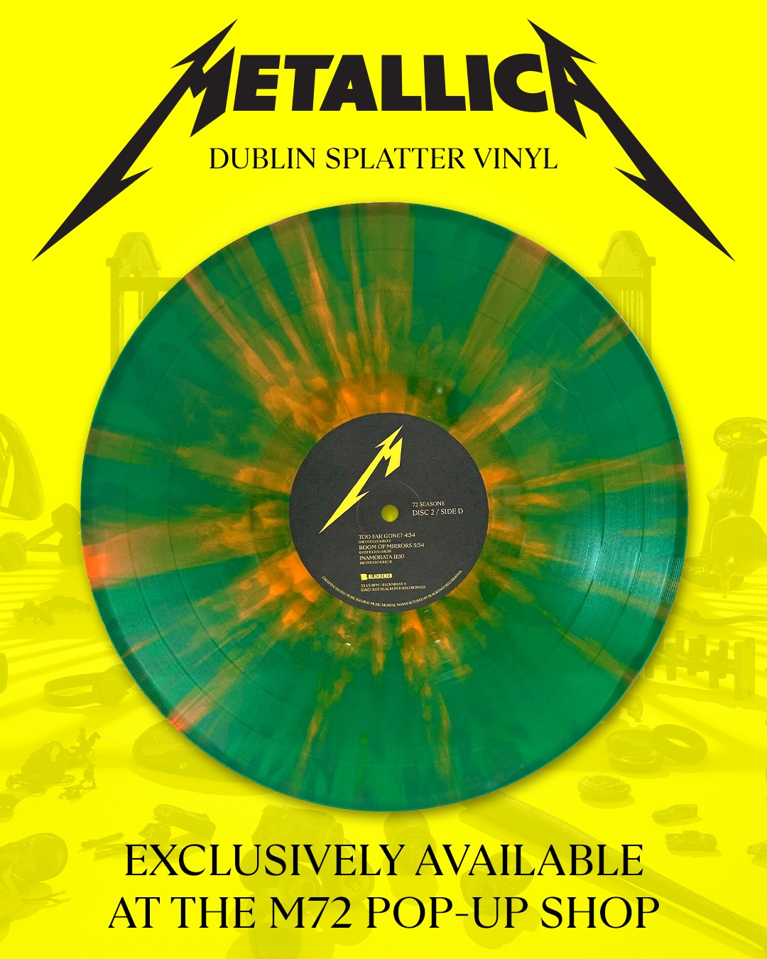Get your hands on this Dublin exclusive “72 Seasons” splatter