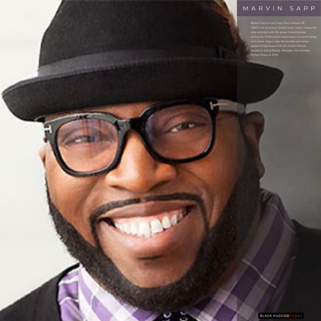 Black Kudos - Happy birthday to Marvin Sapp....