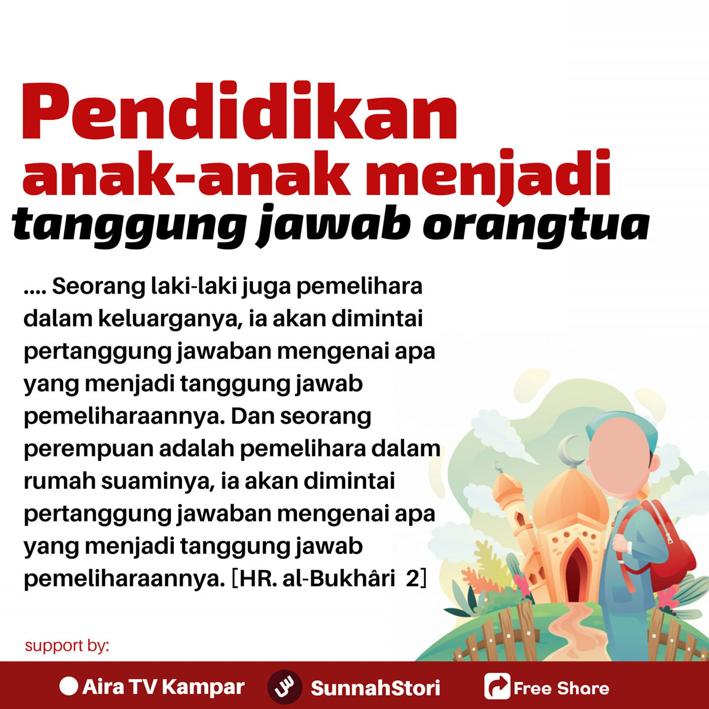 Sunnahstori Peran Orang Tua Sangat Menentukan Baik Buruk Serta Utuh Tidaknya Kepribadian Anak Untuk Itu Orang Tua Pasti Akan Dimintai Pertanggung Jawaban Di Hadapan Allah Azza Wa Jalla Kelak Di Akhirat Tentang Anak Anaknya