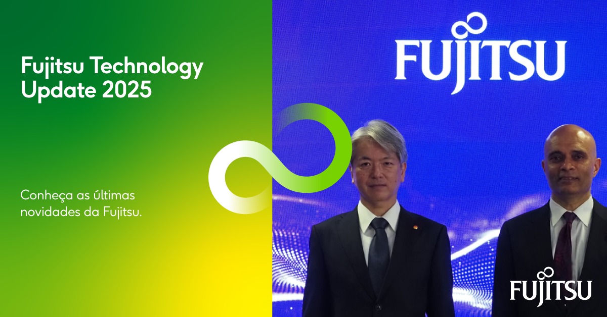 Fujitsu - A Fujitsu realizou o «Fujitsu Technology Update 2025». A ...